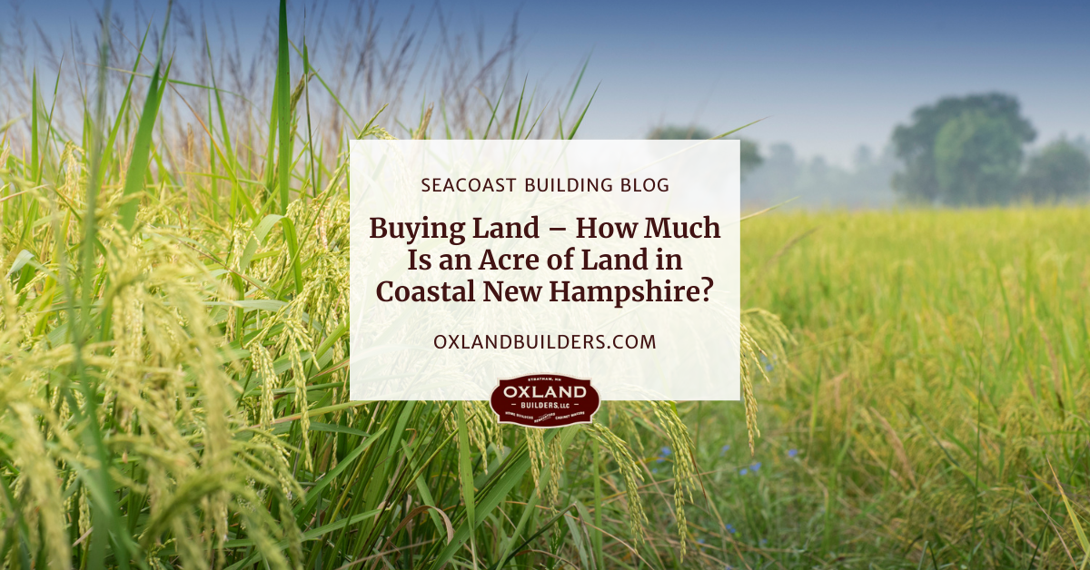 Buying Land How Much Is an Acre of Land in Coastal New Hampshire